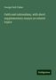 George Park Fisher: Fisher, G: Faith and rationalism, with short supplementary e, Buch