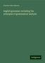 Charles Peter Mason: English grammar: including the principles of grammatical analysis, Buch