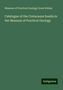 Museum of Practical Geology Great Britain: Britain, M: Catalogue of the Cretaceous fossils in the Museu, Buch