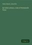 Walter Besant: Besant, W: By Celia's arbour, a tale of Portsmouth Town, Buch