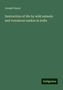 Joseph Fayrer: Destruction of life by wild animals and venomous snakes in India, Buch