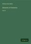 William Allen Miller: Miller, W: Elements of Chemistry, Buch
