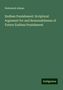 Nehemiah Adams: Endless Punishment: Scriptural Argument for and Reasonableness of Future Endless Punishment, Buch