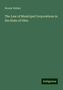Bryant Walker: Walker, B: Law of Municipal Corporations in the State of Ohi, Buch