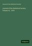 Journal of the Statistical Society: Journal of the Statistical Society. Volume 41, 1878, Buch