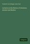 Friedrich Von Schlegel: Schlegel, F: Lectures on the History of Literature, Ancient, Buch