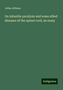 Julius Althaus: On infantile paralysis and some allied diseases of the spinal cord, an essay, Buch