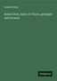 Samuel Smiles: Robert Dick, baker of Thurso, geologist and botanist, Buch