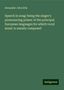 Alexander John Ellis: Speech in song: being the singer's pronouncing primer of the principal European languages for which vocal music is usually composed, Buch