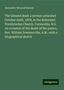 Alexander McLeod Stavely: The blessed dead: a sermon preached October sixth, 1878, in the Reformed Presbyterian Church, Cornwallis, N.S. on occasion of the death of the pastor, Rev. William Sommerville, A.M.: with a biographical sketch, Buch