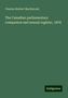 Charles Herbert Mackintosh: The Canadian parliamentary companion and annual register, 1878, Buch