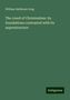 William Rathbone Greg: The creed of Christendom: its foundations contrasted with its superstructure, Buch