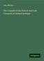 John Mitchel: The Crusade of the Period: And Last Conquest of Ireland perhaps, Buch