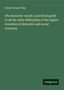 Robert Kemp Philp: The domestic world: a practical guide in all the daily difficulties of the higher branches of domestic and social economy, Buch