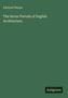 Edmund Sharpe: The Seven Periods of English Architecture, Buch, Buch