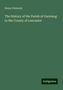 Henry Fishwick: The History of the Parish of Garstang in the County of Lancaster, Buch