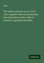 India: The Indian contract act, no. IX of 1872, together with an introduction and explanatory notes, table of contents, appendix and index, Buch