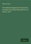 William Stubbs: The medieval kingdoms of Cyprus and Armenia: two lectures delivered Oct. 26 and 29, 1878, Buch