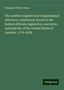 Benjamin Perley Poore: The political register and congressional directory: a statistical record of the federal officials, legislative, executive, and judicial, of the United States of America, 1776-1878, Buch