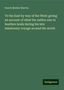 Enoch Mather Marvin: To the East by way of the West: giving an account of what the author saw in heathen lands during his late missionary voyage around the world, Buch