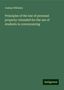 Joshua Williams: Principles of the law of personal property: intended for the use of students in conveyancing, Buch