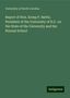 University Of North Carolina: Report of Hon. Kemp P. Battle, President of the University of N.C. on the State of the University and the Normal School, Buch