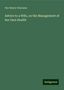 Pye Henry Chavasse: Chavasse, P: Advice to a Wife, on the Management of her Own, Buch