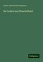 Gustav Heinrich Kirchenpauer: Die Freiheit der Elbeschifffahrt, Buch