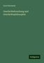Ernst Bernheim: Bernheim, E: Geschichtsforschung und Geschichtsphilosophie, Buch