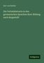 Karl Von Bahder: Die Verbalabstracta in den germanischen Sprachen ihrer Bildung nach dargestellt, Buch