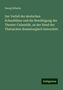 Georg Köberle: Der Verfall der deutschen Schaubühne und die Bewältigung der Theater-Calamität, an der Hand der Thatsachen dramaturgisch beleuchtet, Buch