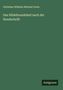 Christian Wilhelm Michael Grein: Das Hildebrandslied nach der Handschrift, Buch