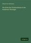 Eduard Von Hartmann: Die Krisis des Christenthums in der modernen Theologie, Buch