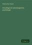 Wilhelm Max Wundt: Wundt, W: Grundzüge der physiologischen psychologie, Buch