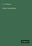F. C. Philippson: Ueber Colonisation, Buch