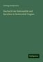 Ludwig Gumplowicz: Das Recht der Nationalität und Sprachen in Oesterreich-Ungarn, Buch