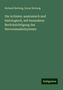 Richard Hertwig: Die Actinien: anatomisch und histologisch, mit besanderer Berücksichtigung des Nervenmuskelsystems, Buch