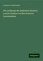 Friedrich Goldschmidt: Die Erhöhung der indirekten Steuern: und ihr Einfluss auf das deutsche Erwerbsleben, Buch