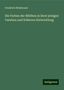 Friedrich Hildebrand: Die Farben der Blüthen in ihrer jetzigen Varation und früheren Entwicklung, Buch