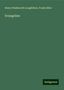 Henry Wadsworth Longfellow: Longfellow, H: Evangeline, Buch