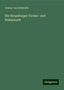 Gustav Von Schmoller: Die Strassburger Tucher- und Weberzunft, Buch