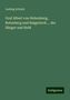 Ludwig Schmid: Graf Albert von Hohenberg, Rotenberg und Haigerloch ... der Sänger und Held, Buch