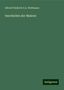Alfred Friedrich G. A. Woltmann: Woltmann, A: Geschichte der Malerei, Buch