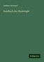 Ludimar Hermann: Hermann, L: Handbuch der Physiologie, Buch