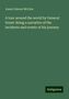 James Dabney Mccabe: A tour around the world by General Grant: Being a narrative of the incidents and events of his journey, Buch