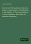 John Lord Hayes: American textile machinery: its early history, characteristics, contributions to the industry of the world, relations to other industries, and claims for national recognition, Buch