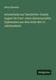 Harry Bresslau: Actenstücke zur Geschichte Joseph August du Cros': eines abenteuernden Diplomaten aus dem Ende des 17. Jahrhunderts, Buch