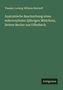 Theodor Ludwig Wilhelm Bischoff: Anatomische Beschreibung eines mikrocephalen 8jährigen Mädchens, Helene Becker aus Offenbach, Buch