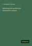 C. Remigius Fresenius: Fresenius, C: Anleitung zur qualitativen chemischen Analyse, Buch