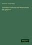 Hermann Joseph Klein: Ansichten aus Natur und Wissenschaft: Für gebildete, Buch